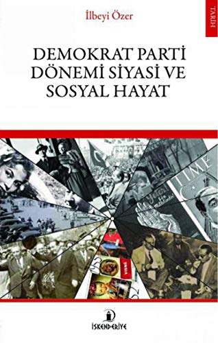 9786059900089: Demokrat Parti Dnemi Siyasi ve Sosyal Hayat