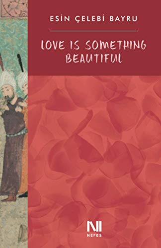 Stock image for Love is Something Beautiful for sale by GreatBookPrices