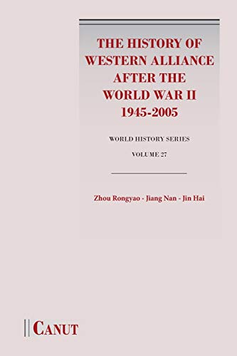 9786059914482: The History of Western Alliance after the World War II (1945-2005)