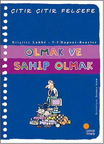 Beispielbild fr Olmak ve Sahip Olmak: Citir Citir Felsefe 27 zum Verkauf von medimops