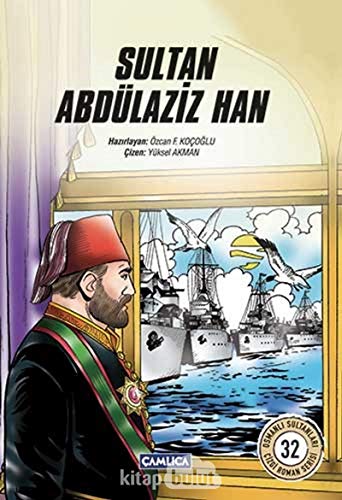 Stock image for Sultan Abdlaziz Han for sale by Istanbul Books