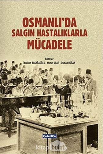 Beispielbild fr Osmanli'da salgin hastaliklarla mcadele. zum Verkauf von Khalkedon Rare Books, IOBA