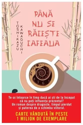 9786063378874: Pana Nu Se Raceste Cafeaua