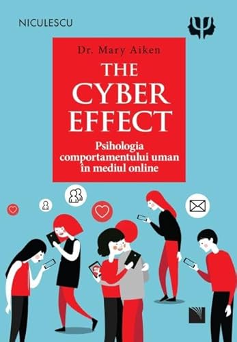 Imagen de archivo de The Cyber Effect Psihologia Comportamentului Uman In Mediul Online a la venta por medimops