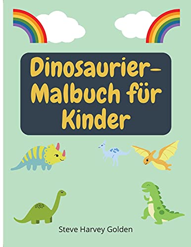 9786064512727: Dinosaurier-Malbuch fr Kinder: Dinosaurier-Malbuch fr Vorschulkinder | Niedliches Dinosaurier-Malbuch fr Kinder