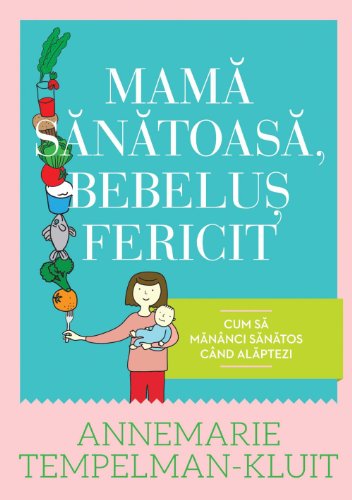 Beispielbild fr MAMA SANATOASA BEBELUS FERICIT zum Verkauf von WorldofBooks