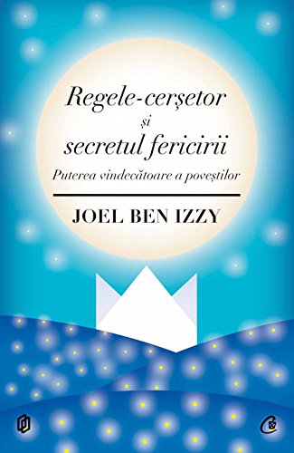 Stock image for Regele-cersetor si secretul fericirii (Romanian Edition) for sale by Wonder Book