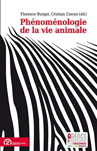 Beispielbild fr Phnomnologie de la vie animale (French Edition) zum Verkauf von Gallix