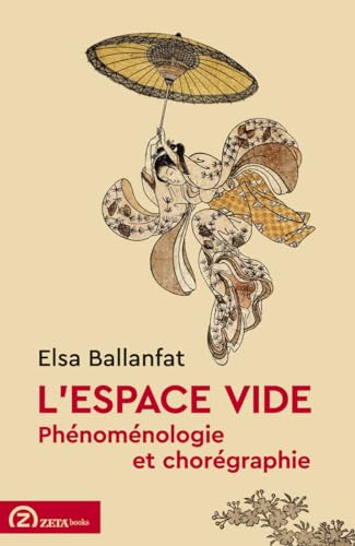 Beispielbild fr L'espace-vide: Phnomnologie et chorgraphie zum Verkauf von Gallix