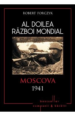Beispielbild fr AL DOILEA RAZBOI MONDIAL MOSCOVA 1941 zum Verkauf von medimops
