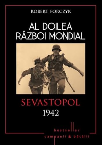 Beispielbild fr AL DOILEA RAZBOI MONDIAL SEVASTOPOL 1942 zum Verkauf von medimops