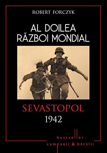 9786067415445: AL DOILEA RAZBOI MONDIAL SEVASTOPOL 1942