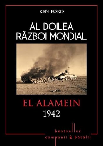 Beispielbild fr AL DOILEA RAZBOI MONDIAL EL ALAMEIN 1942 zum Verkauf von medimops