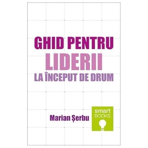 Beispielbild fr Ghid Pentru Liderii La Inceput De Drum zum Verkauf von Buchpark