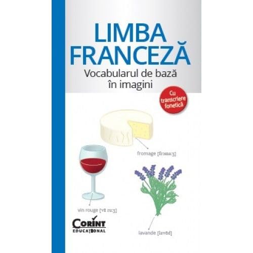 Stock image for Vocabularul De Baza In Imagini Cu Transcriere Fonetica. Limba Franceza for sale by WorldofBooks