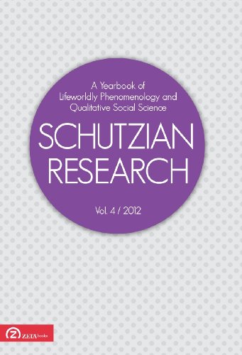 Schutzian Research. A Yearbook of Lifeworldly Phenomenology and Qualitative Social Science, v. 4/2012 (9786068266251) by Michael Barber