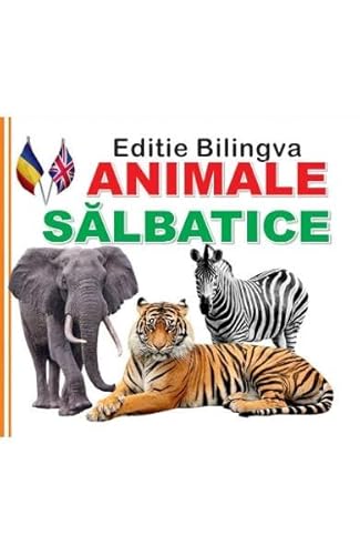 9786068700304: Animale Salbatice. Editie Bilingva