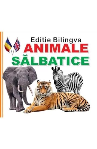 Stock image for Animale Salbatice. Editie Bilingva for sale by medimops