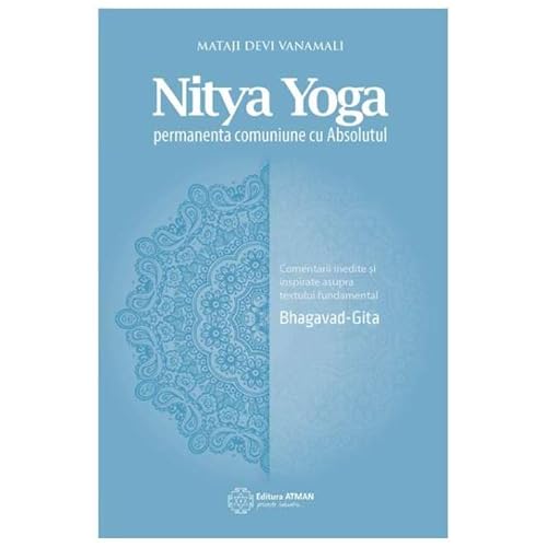 Beispielbild fr Nitya Yoga. Permanenta comuniune cu Absolutul. zum Verkauf von medimops