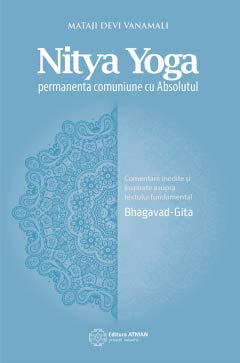 Stock image for Nitya Yoga. Permanenta comuniune cu Absolutul. for sale by medimops
