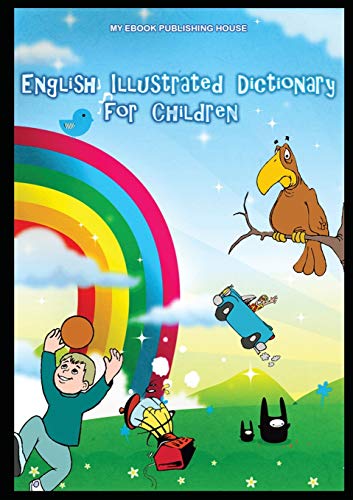 Imagen de archivo de English Illustrated Dictionary for Children a la venta por Irish Booksellers