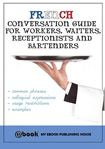 9786068877792: French Conversation Guide for Workers, Waiters, Receptionists and Bartenders