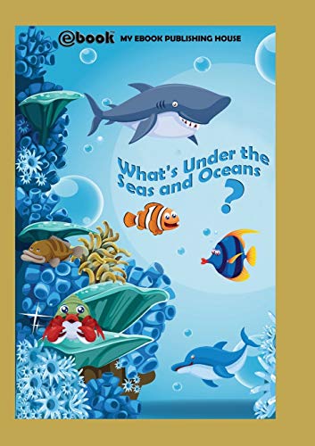 Stock image for Whats Under the Seas and Oceans? for sale by Reuseabook