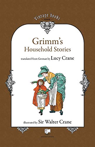 Beispielbild fr Grimm's Household Stories (8) (Vintage Books Restored) zum Verkauf von SecondSale