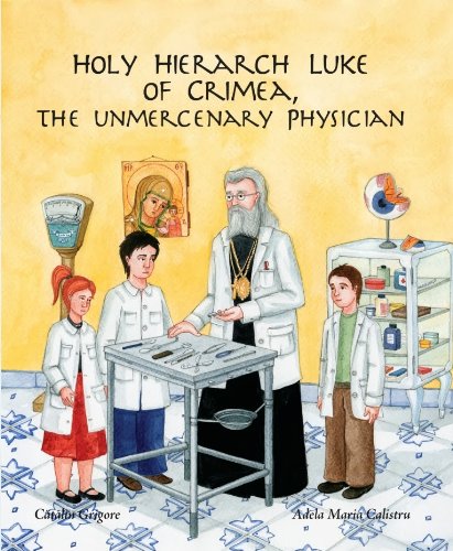 Holy Hierarch Luke of Crimea, the Unmercenary Physician