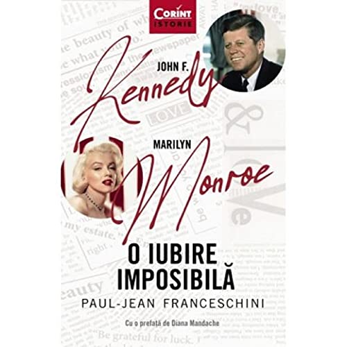 Beispielbild fr John F Kennedy - Marilyn Monroe O Iubire Imposibila zum Verkauf von WorldofBooks