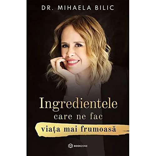 Beispielbild fr Ingredientele Care Ne Fac Viata Mai Frumoasa zum Verkauf von medimops