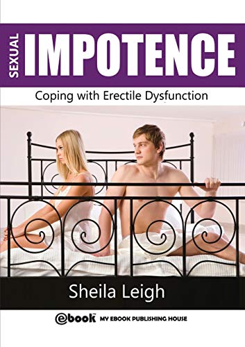 Imagen de archivo de Sexual Impotence - Coping with Erectile Dysfunction a la venta por Big River Books