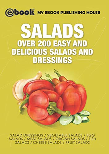 Stock image for Salads: Over 200 Easy and Delicious Salads and Dressings for sale by Mispah books