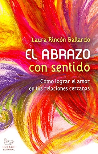 Stock image for ABRAZO CON SENTIDO, EL: COMO LOGRAR EL A for sale by GF Books, Inc.