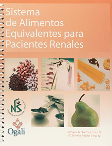 Stock image for SISTEMA DE ALIMENTOS EQUIVALENTES PARA PACIENTES RENALES for sale by Iridium_Books