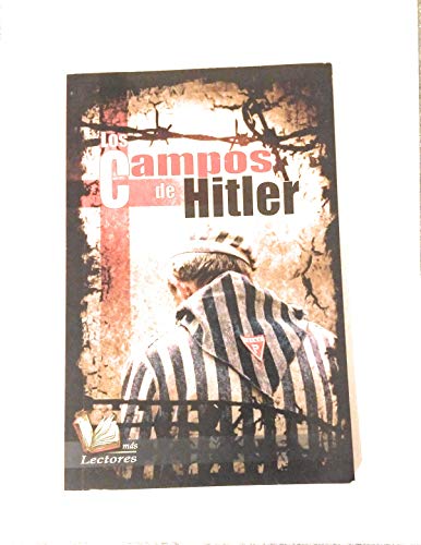 Imagen de archivo de CAMPOS DE HITLER, LOS [Paperback] by AMEZCUA CASTILLO JUAN ANTONIO a la venta por Iridium_Books