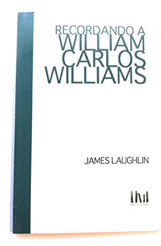 9786070032622: Recordando a William Carlos Williams