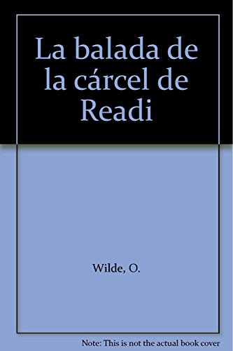 BALADA DE LA CARCEL DE READING, LA (9786070037658) by Oscar Wilde