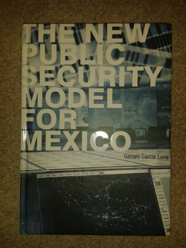 Stock image for The New Public Security Model for Mexico for sale by HPB-Movies