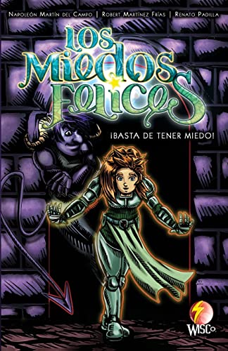 Imagen de archivo de Los Miedos Felices: Basta de tener miedo! (Spanish Edition) a la venta por ALLBOOKS1
