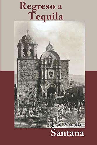 Stock image for Regreso a Tequila (Spanish Edition) for sale by GF Books, Inc.