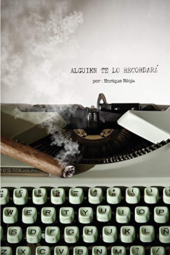 Imagen de archivo de Alguien te lo recordar (Spanish Edition) a la venta por Books Unplugged