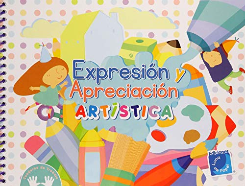 9786070079313: EXPRESION Y APRECIACION ARTISTICA. PREESCOLAR - SAN MIGUEL,  IRENE: 6070079310 - AbeBooks