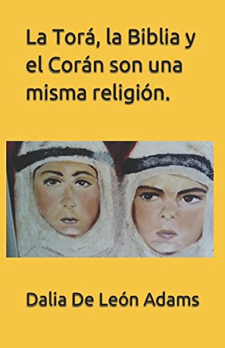 Beispielbild fr La Tor, la Biblia y el Corn son una misma religin. (Spanish Edition) zum Verkauf von GF Books, Inc.