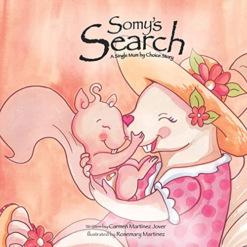 Stock image for Somy's Search, a single mum by choice story for sale by ThriftBooks-Atlanta