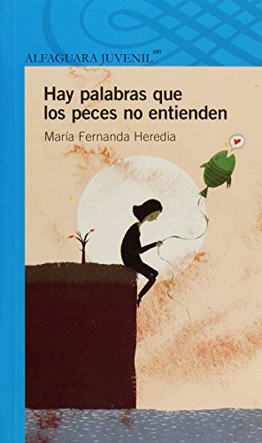 9786070115127: Hay palabras qe los peces no entienden (Alfaguara Juvenil) (Spanish Edition)