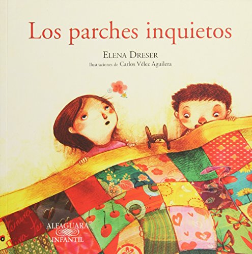 Stock image for PARCHES INQUIETOS LOS [Paperback] by DRESER, ELENA for sale by Iridium_Books