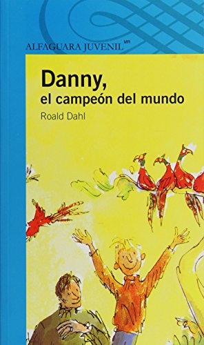 9786070115868: Danny el campen del mundo/ Danny The Champion of the World