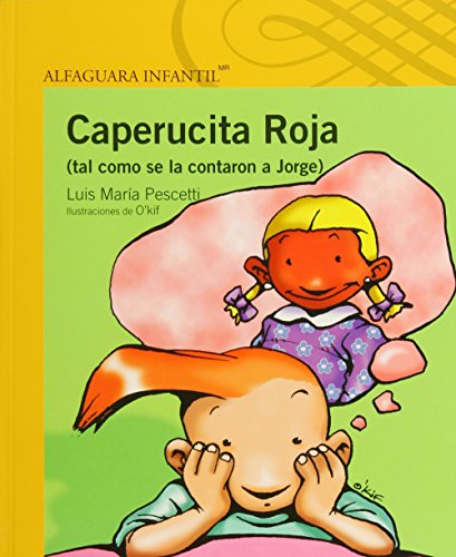 Stock image for Caperucita Roja (tal como se la contaron a Jorge) (Spanish Edition) for sale by HPB-Emerald