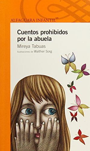 Imagen de archivo de CUENTOS PROHIBIDOS POR LA ABUELA [Paperback] by TABUAS, MIREYA a la venta por Iridium_Books